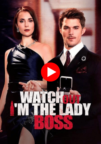Watch Out, I'm The Lady Boss - Watch Now Online
