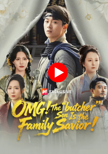 OMG! The Butcher Son Is the Family Savior! - Watch Now Online